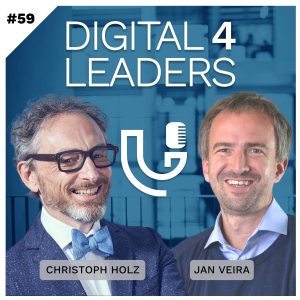 Podcast Digital4Leaders Christoph Holz - Jan Veira